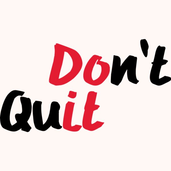 Don t Quit 1024 Thumbnail
