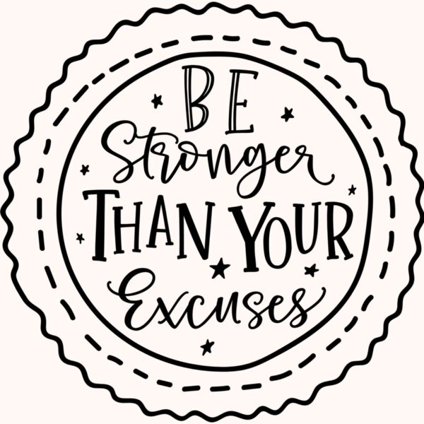 Be Stronger Than Your Excuses Thumbnail