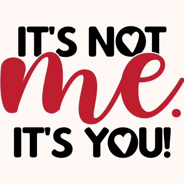 It's Not Me It's You Thumbnail