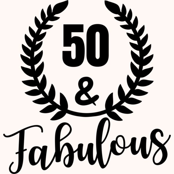 50 and fabulous Thumbnail