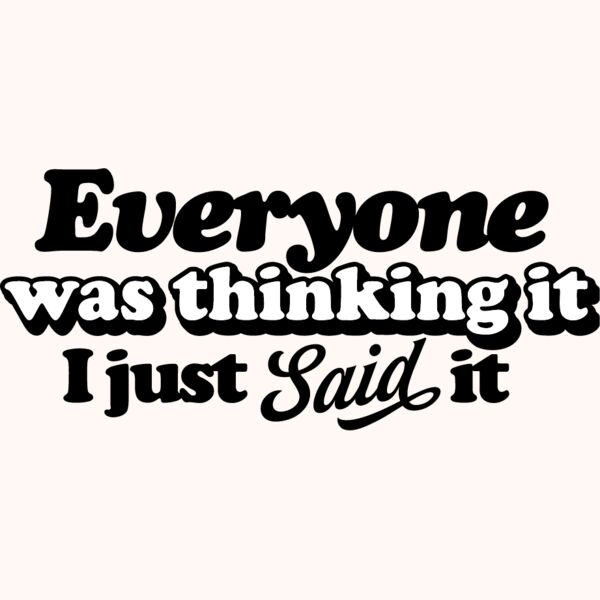 Everyone was thinking it Thumbnail