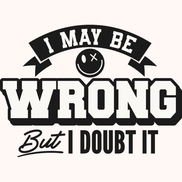 I may be wrong Thumbnail