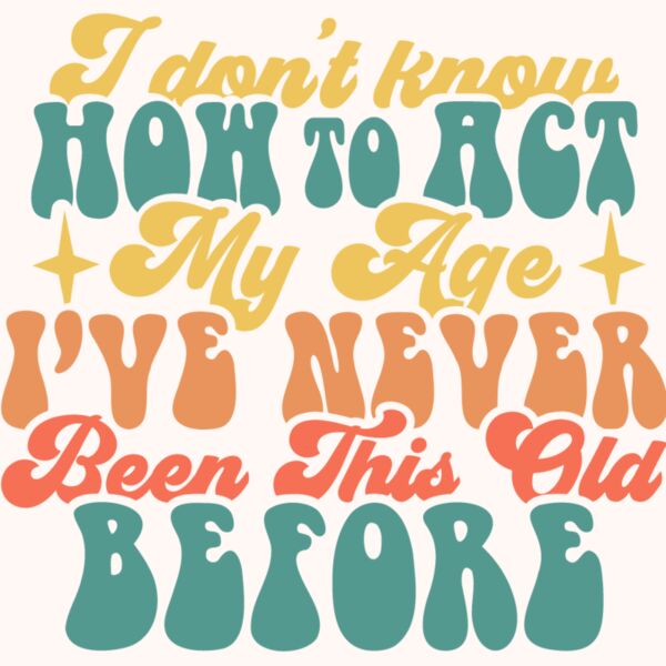 I dont know how to act my age Thumbnail