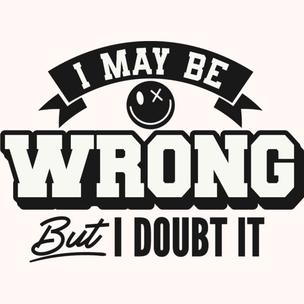 I may be wrong Thumbnail