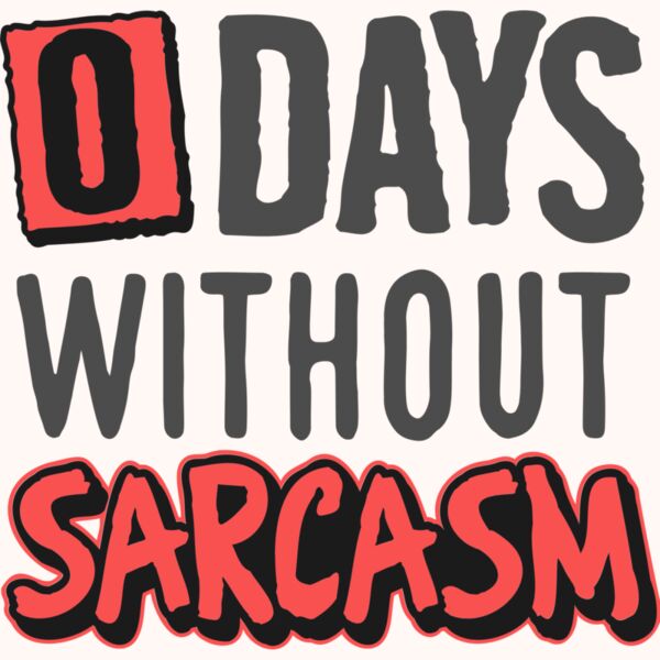 0 days without sarcasm SVG Thumbnail