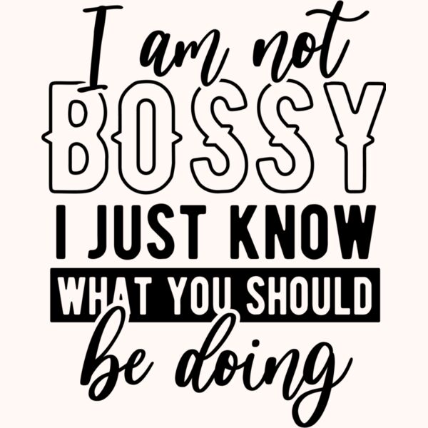 Im not a bossy SVG Thumbnail