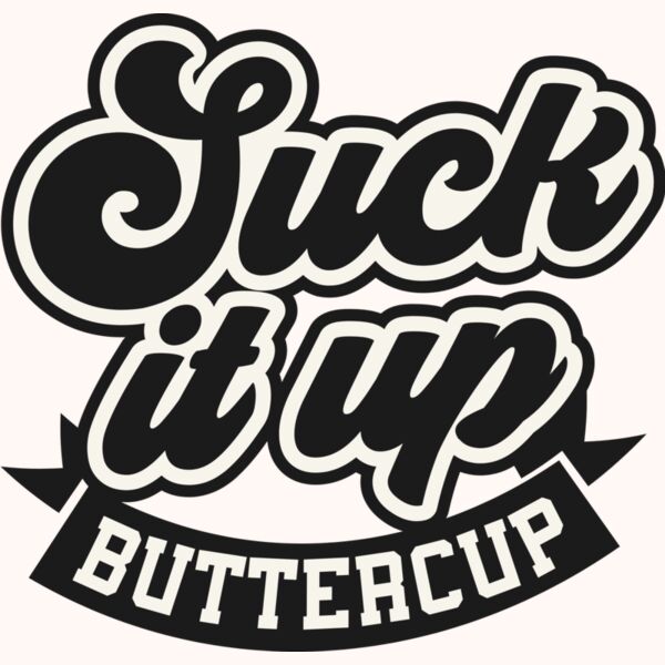 Suck it up buttercup SVG Thumbnail