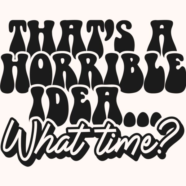 Thats a horrible idea SVG Thumbnail