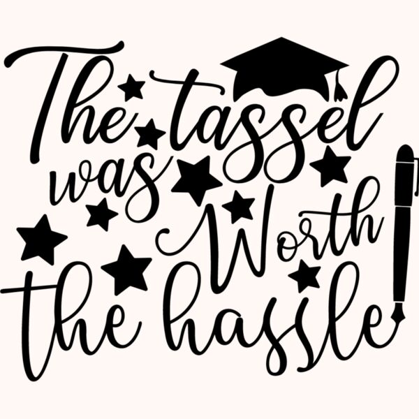 the tassel was worth the hassle Thumbnail